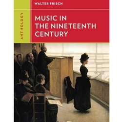 ANTHOLOGY FOR MUSIC IN THE NINETEENTH CENTURY