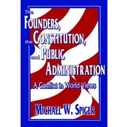 FOUNDERS,THE CONSTITUTION,+PUBLIC ADMIN