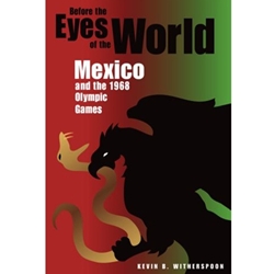 BEFORE EYES OF WORLD:MEXICO+OLYMPIC...