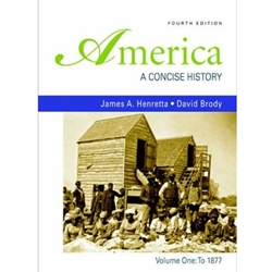 AMERICA:CONCISE HISTORY,V.1-TO 1877